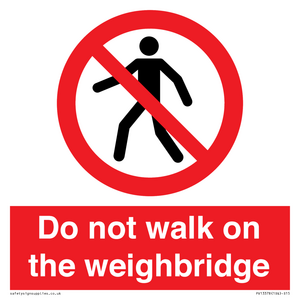 Do not walk on the weighbridge